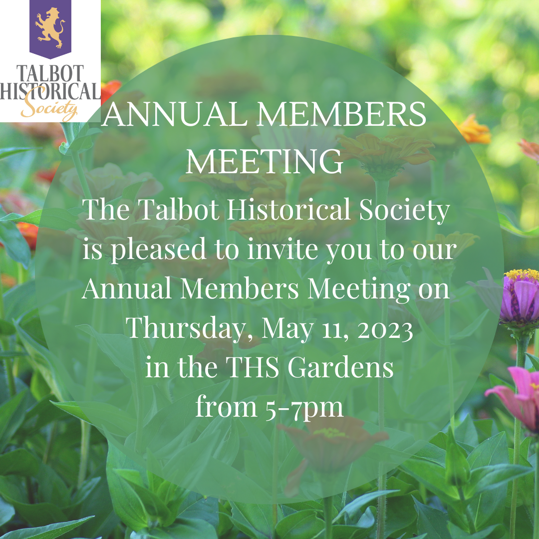 Members Meeting Talbot Historical Society